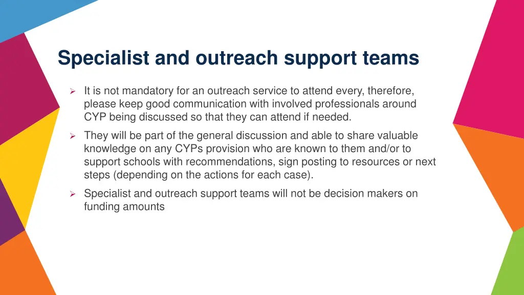 specialist and outreach support teams