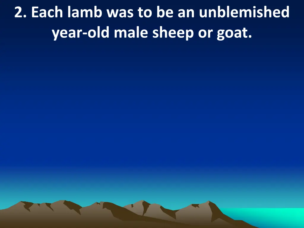 2 each lamb was to be an unblemished year