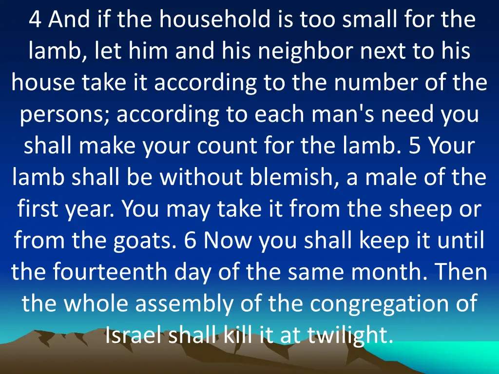 4 and if the household is too small for the lamb