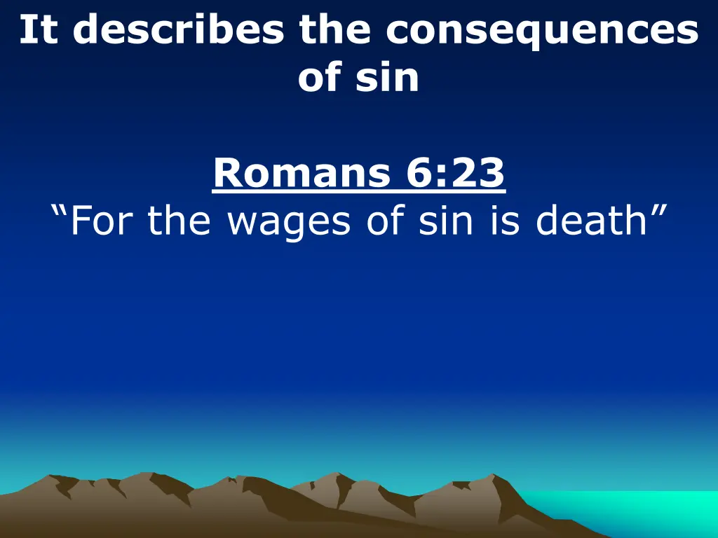 it describes the consequences of sin