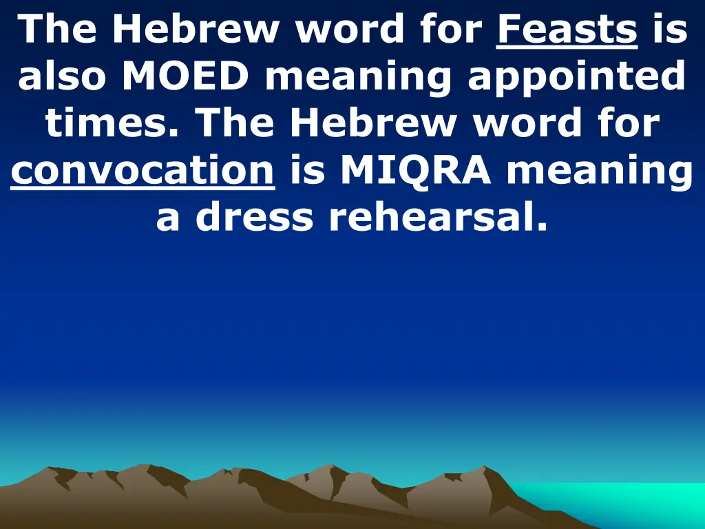 the hebrew word for feasts is also moed meaning