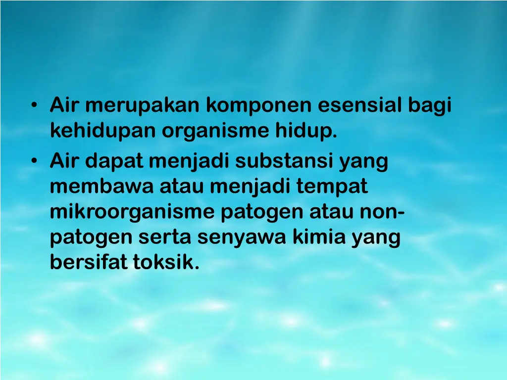 air merupakan komponen esensial bagi kehidupan