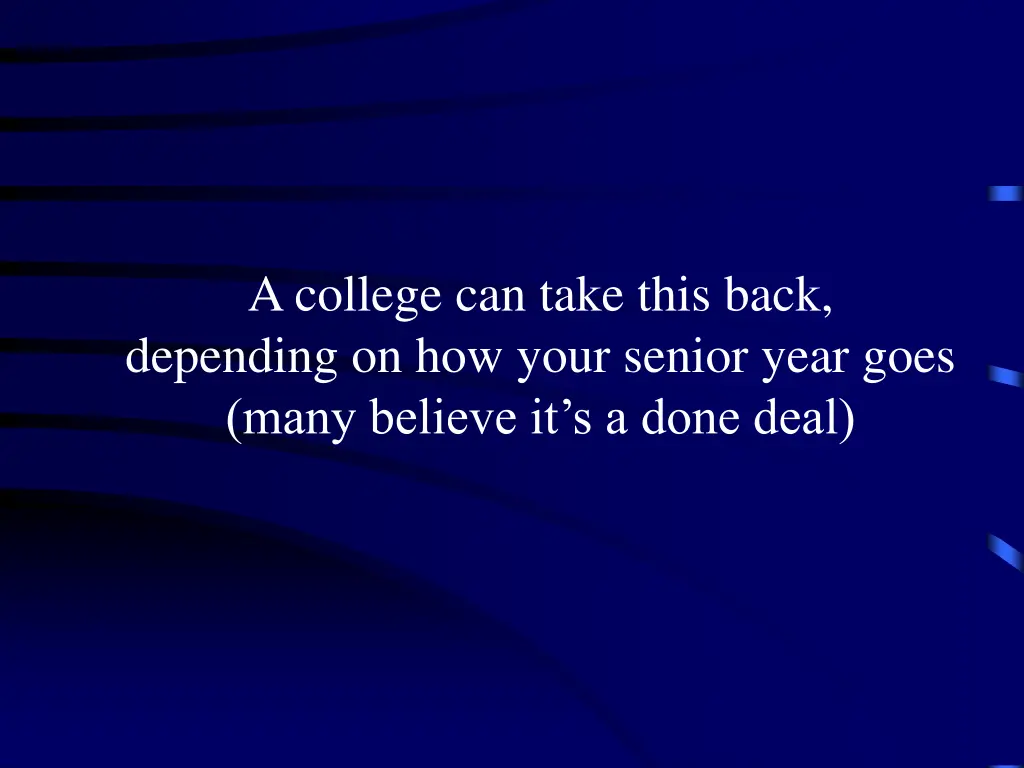 a college can take this back depending