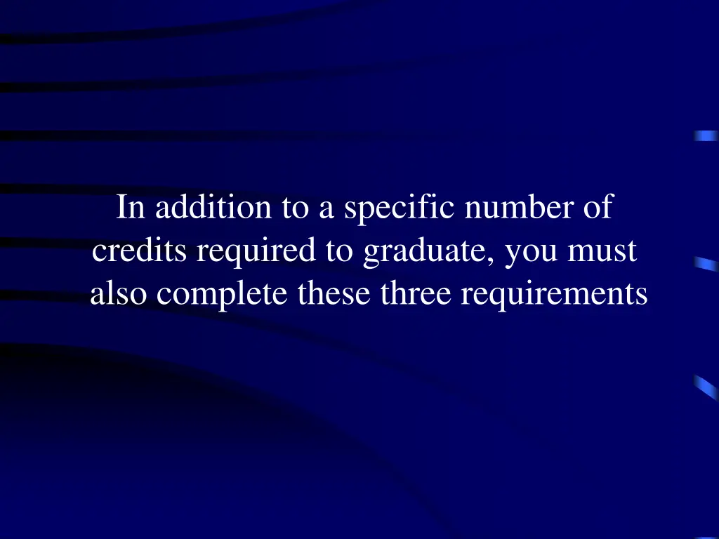 in addition to a specific number of credits