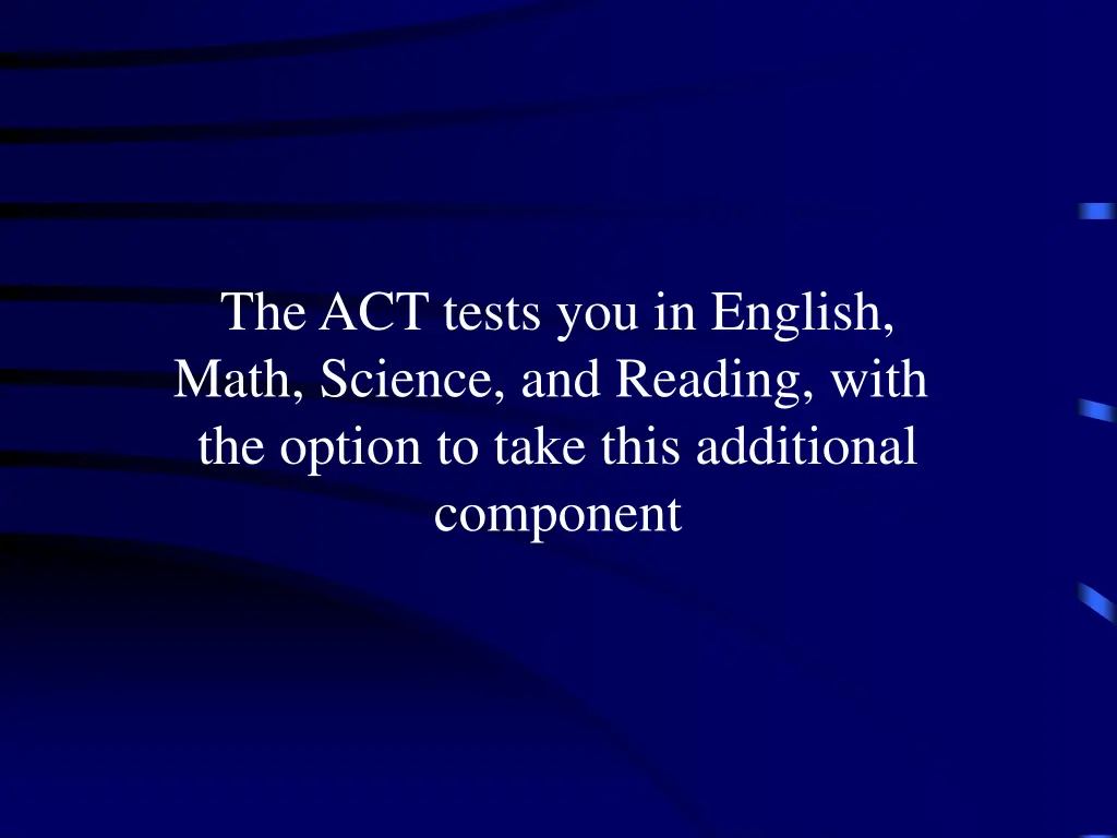 the act tests you in english math science