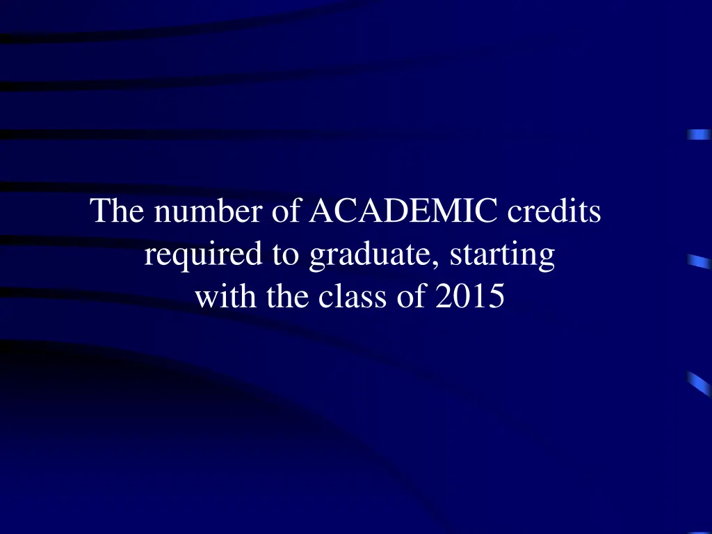 the number of academic credits required