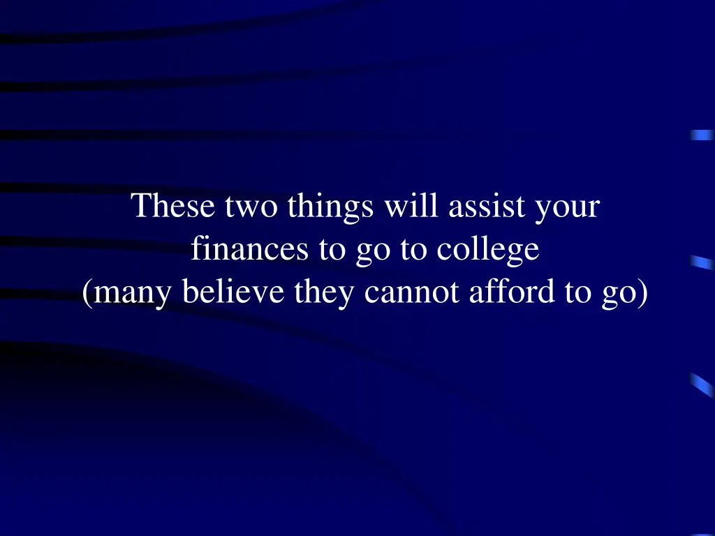 these two things will assist your finances