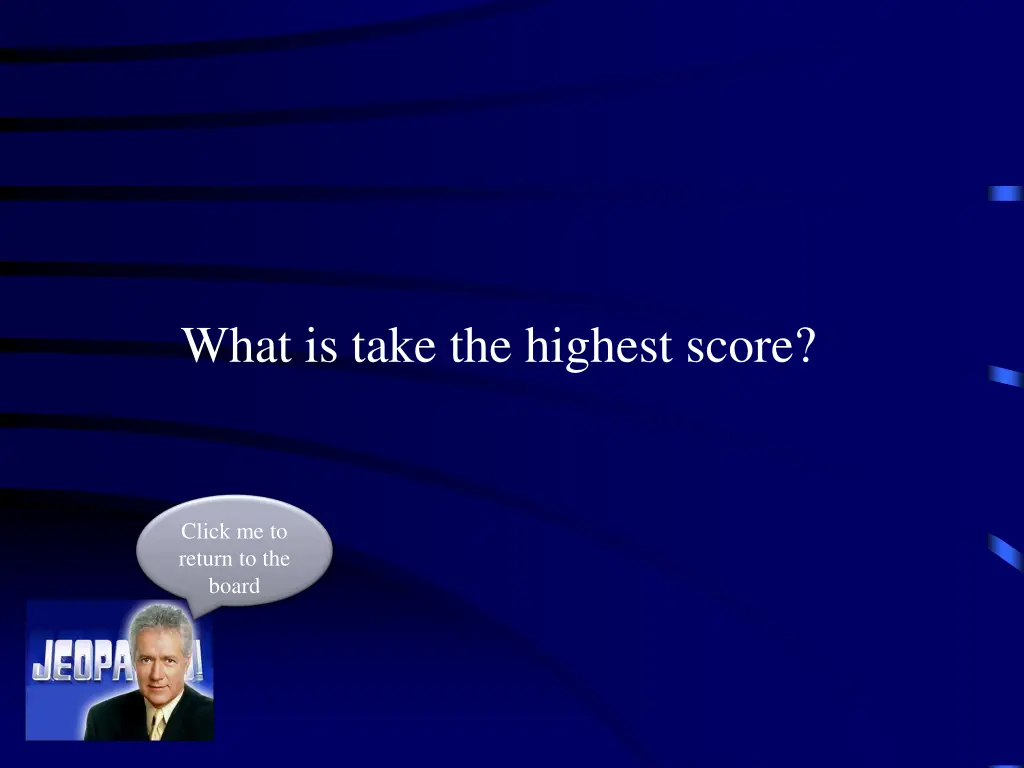 what is take the highest score