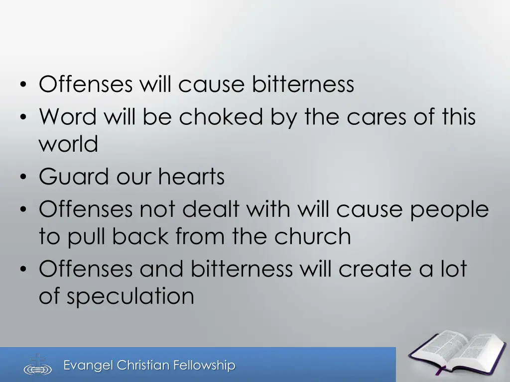 offenses will cause bitterness word will