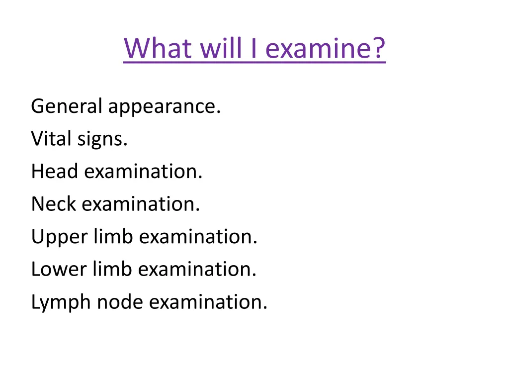 what will i examine