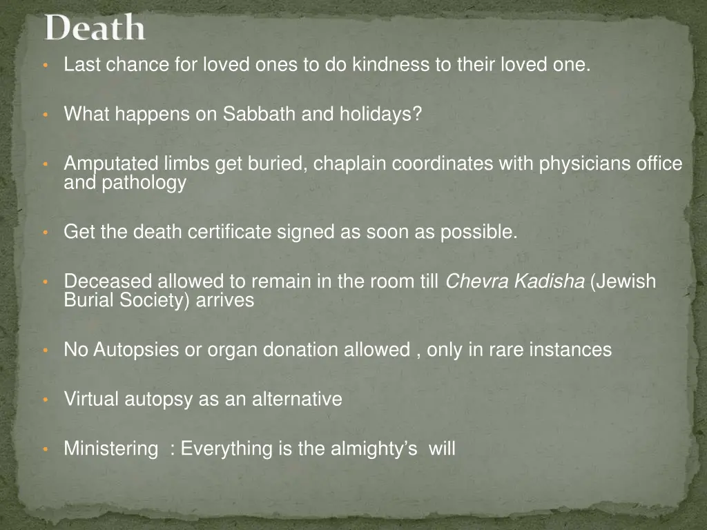 death last chance for loved ones to do kindness