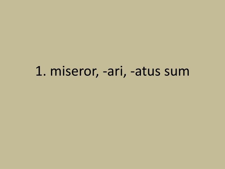 1 miseror ari atus sum