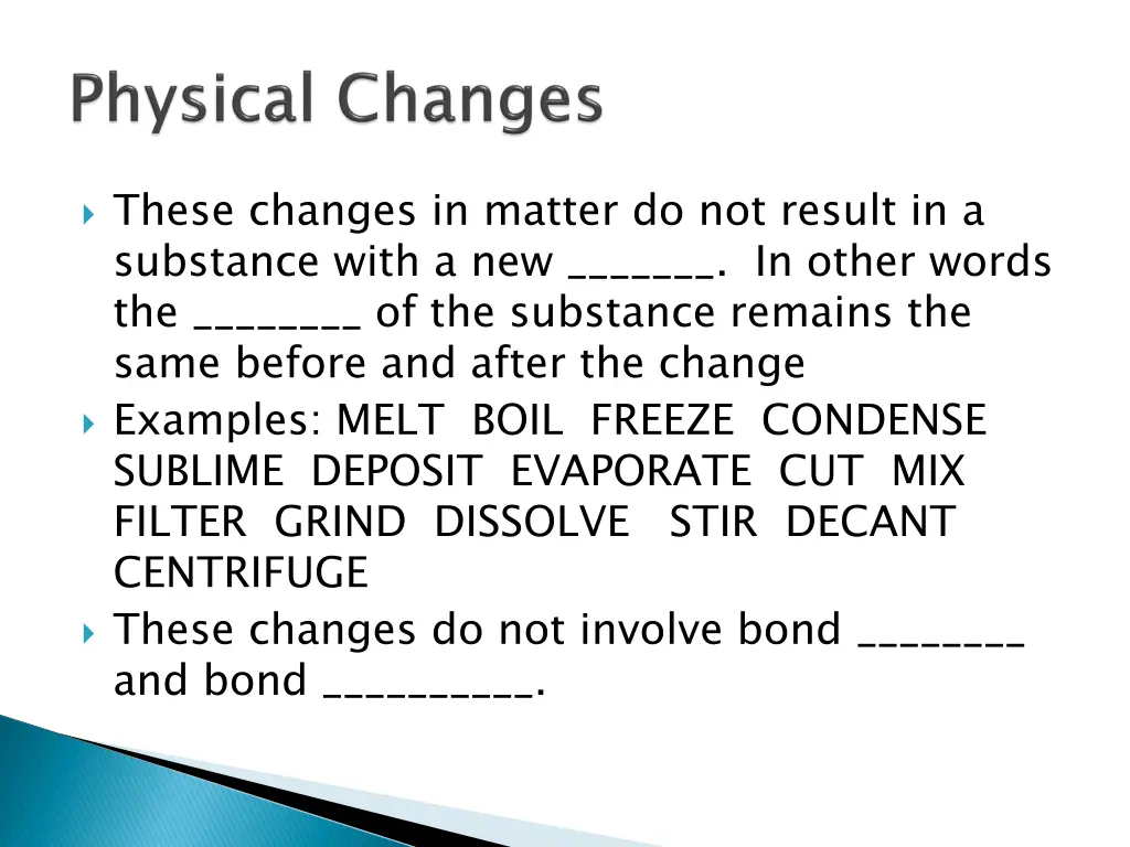 these changes in matter do not result