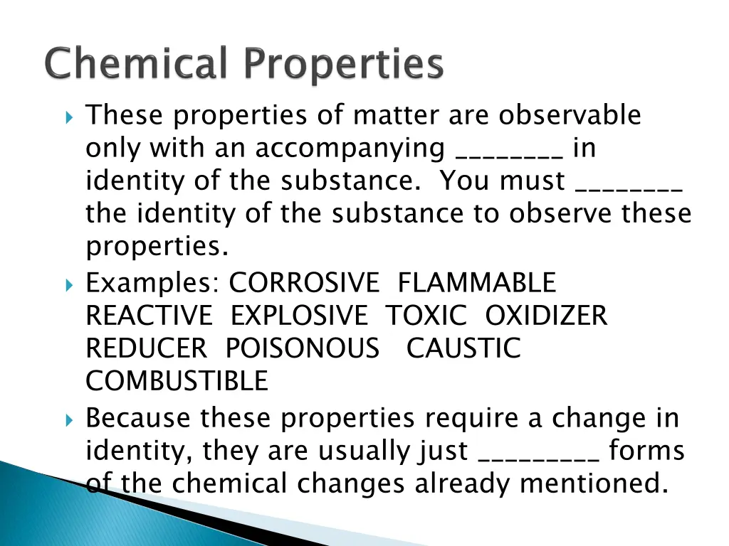 these properties of matter are observable only