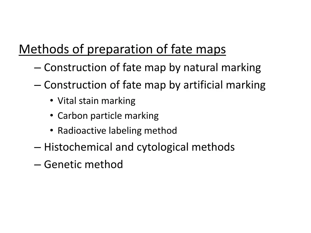 methods of preparation of fate maps construction