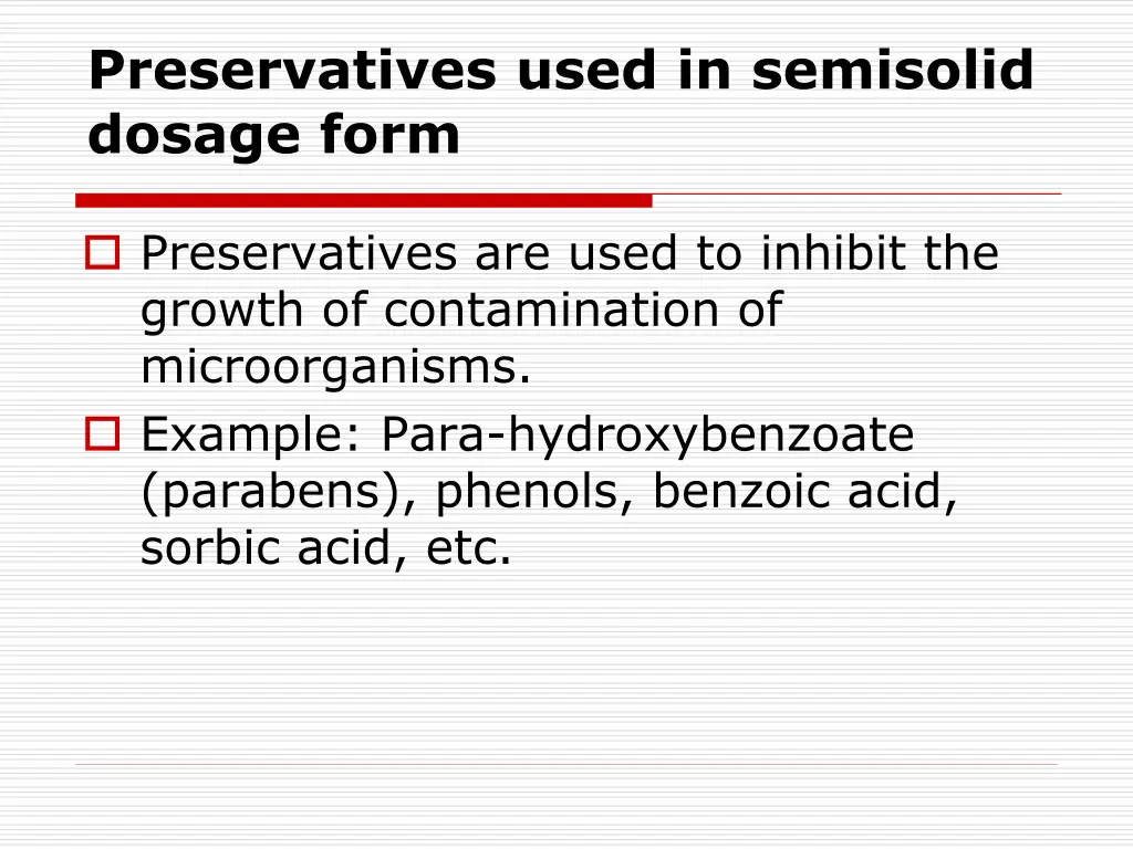 preservatives used in semisolid dosage form