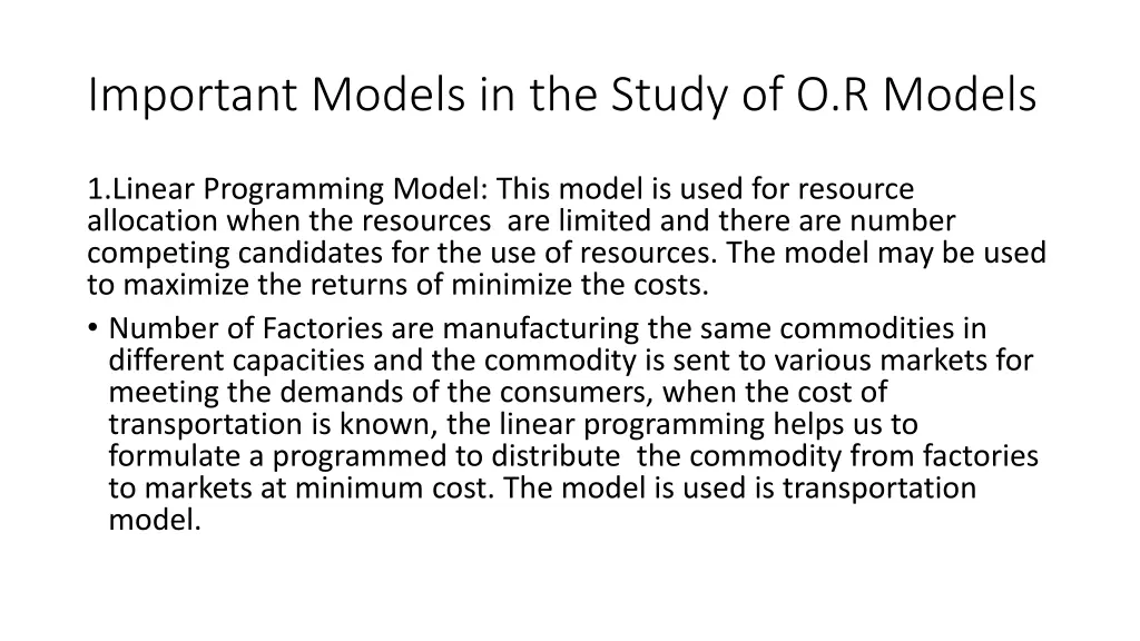 important models in the study of o r models