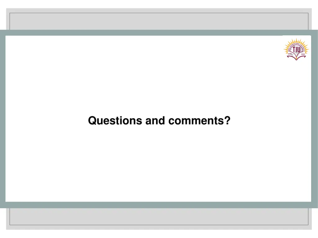 questions and comments