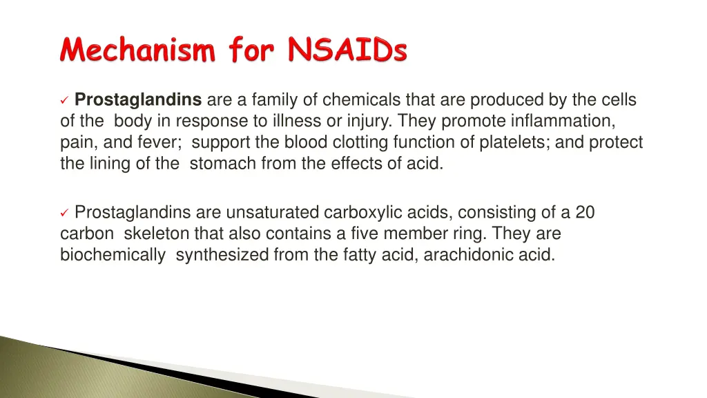 prostaglandins are a family of chemicals that