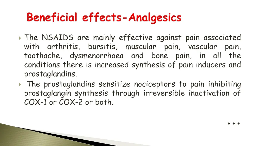 the nsaids are mainly effective against pain