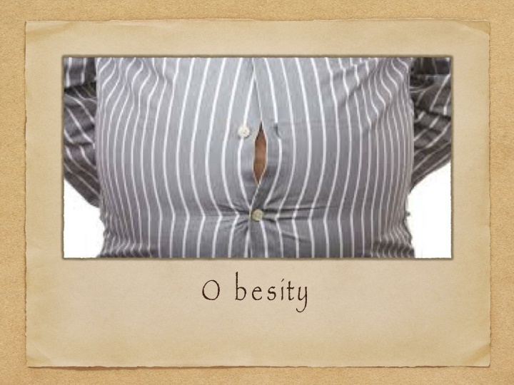 o besity