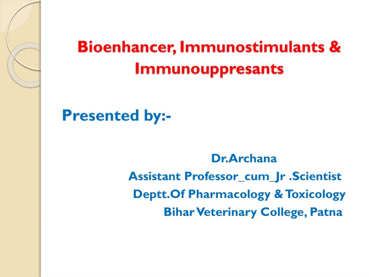 bioenhancer immunostimulants immunouppresants