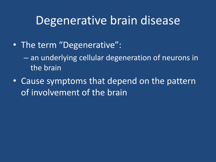 degenerative brain disease