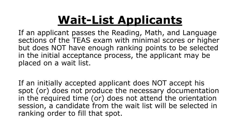 wait list applicants if an applicant passes
