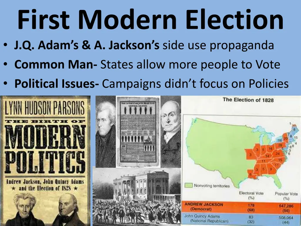 first modern election j q adam s a jackson s side