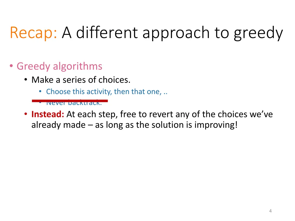 recap a different approach to greedy