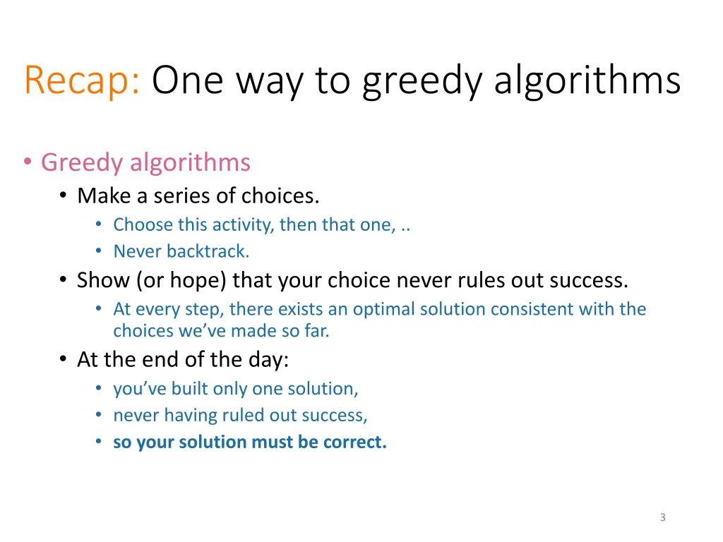 recap one way to greedy algorithms