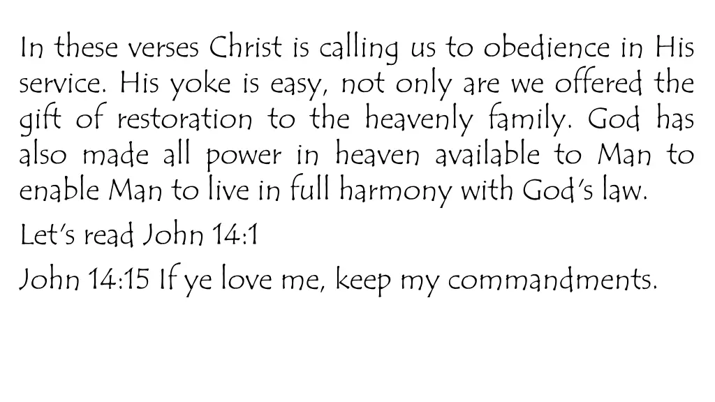 in these verses christ is calling us to obedience