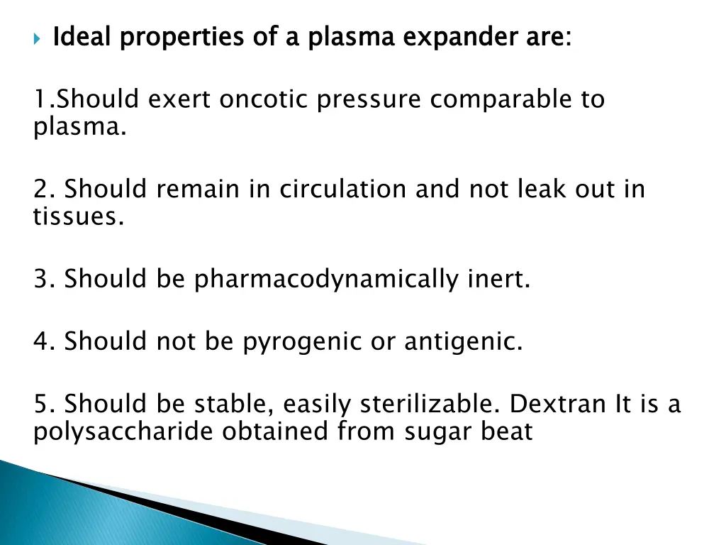 ideal properties of a plasma expander are