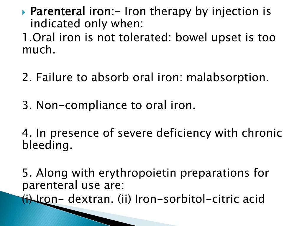 parenteral iron indicated only when 1 oral iron