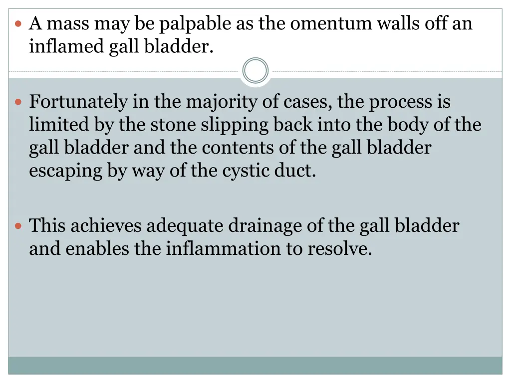 a mass may be palpable as the omentum walls