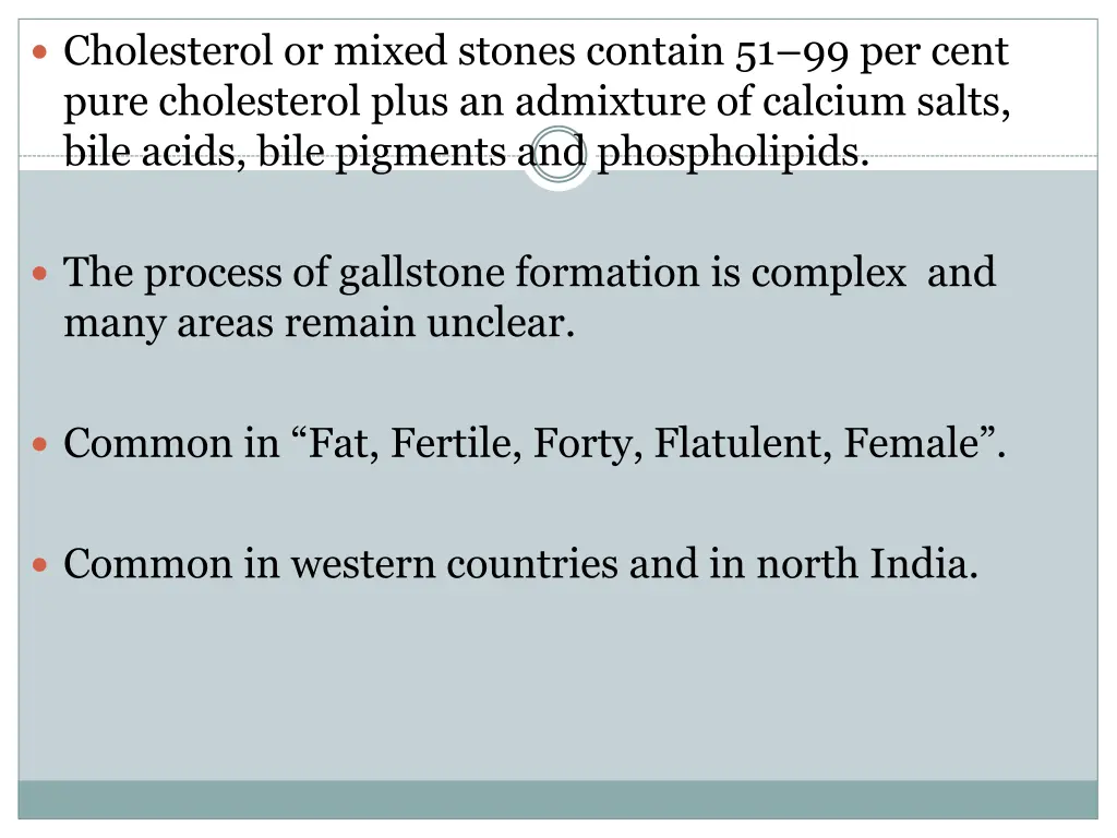 cholesterol or mixed stones contain