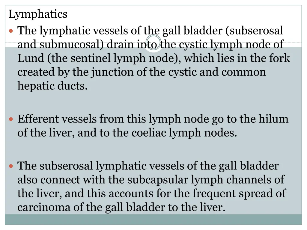 lymphatics the lymphatic vessels of the gall