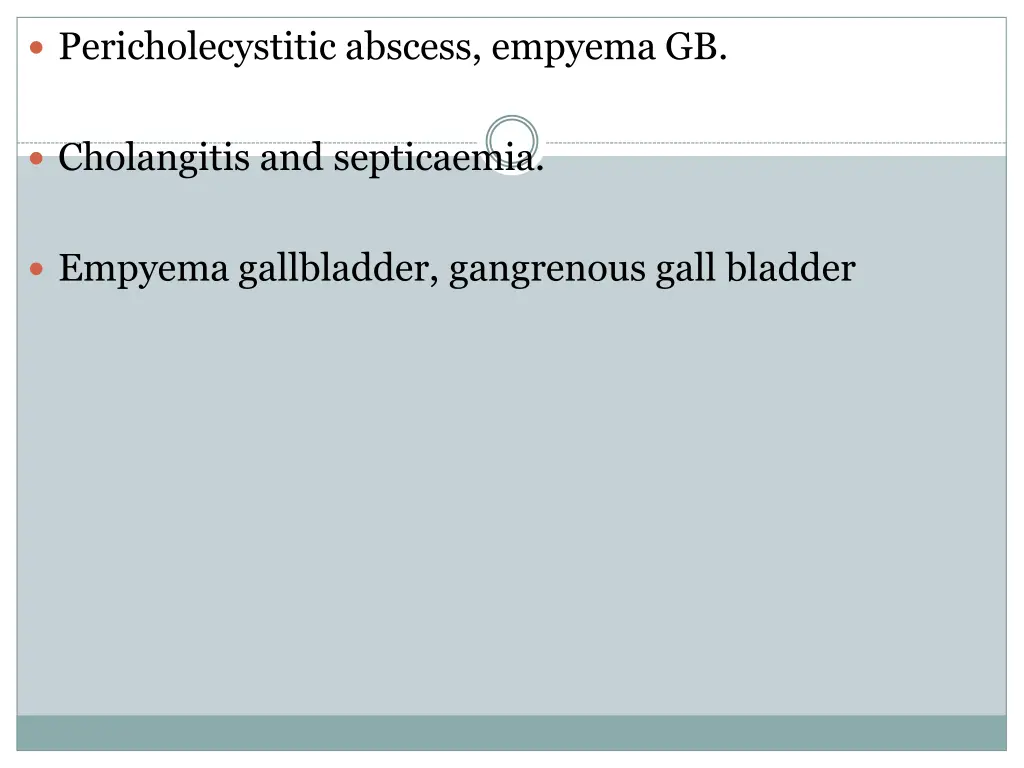pericholecystitic abscess empyema gb