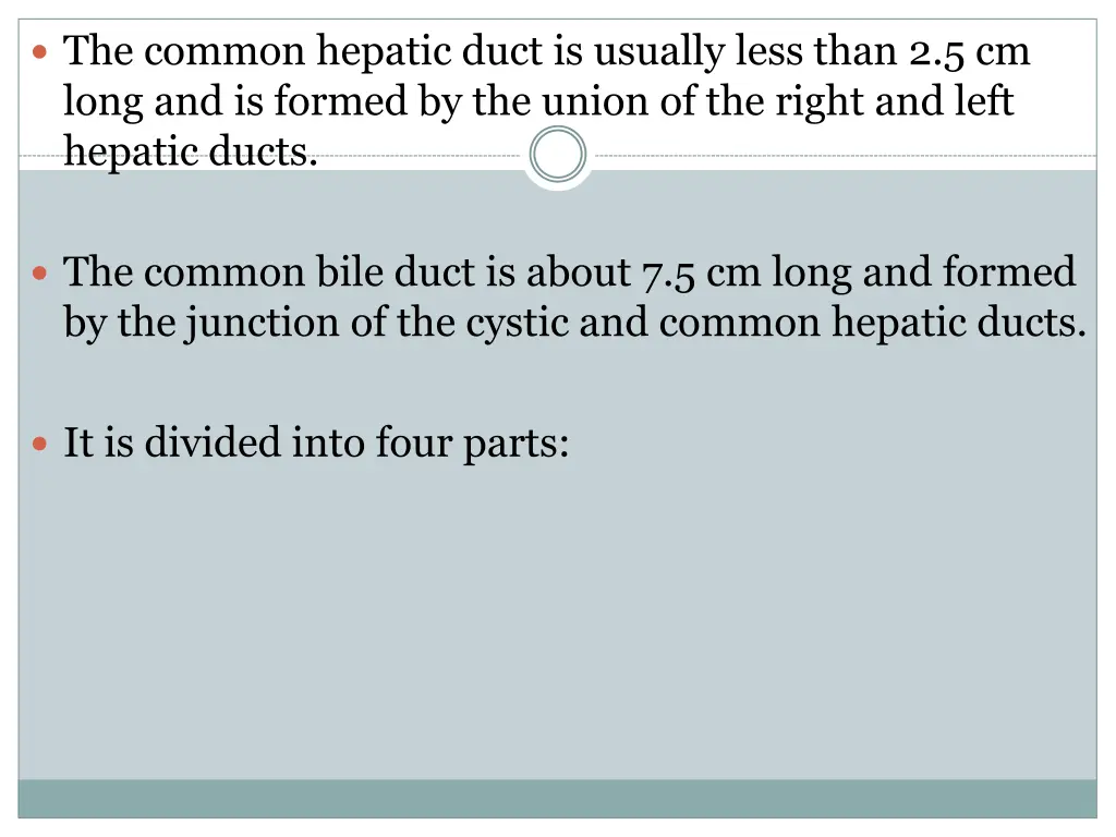 the common hepatic duct is usually less than