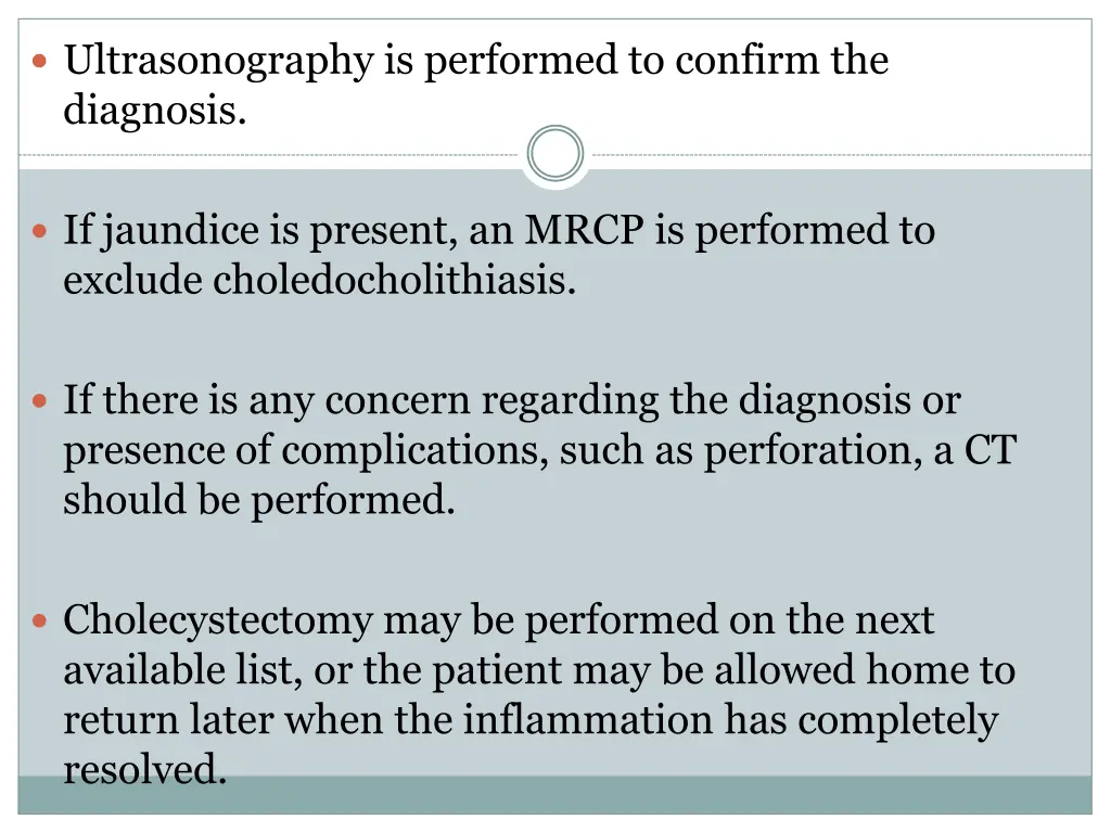 ultrasonography is performed to confirm