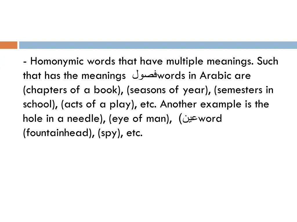 homonymic words that have multiple meanings such