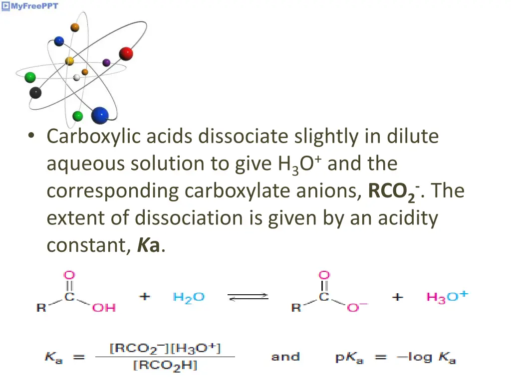 carboxylic acids dissociate slightly in dilute