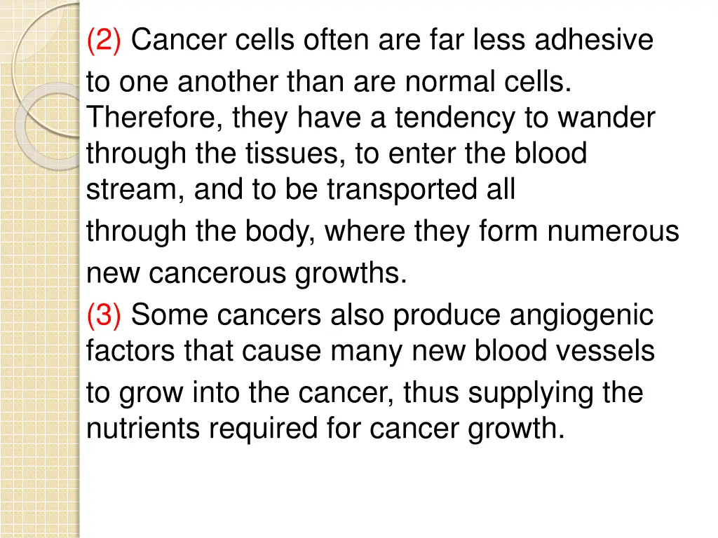 2 cancer cells often are far less adhesive