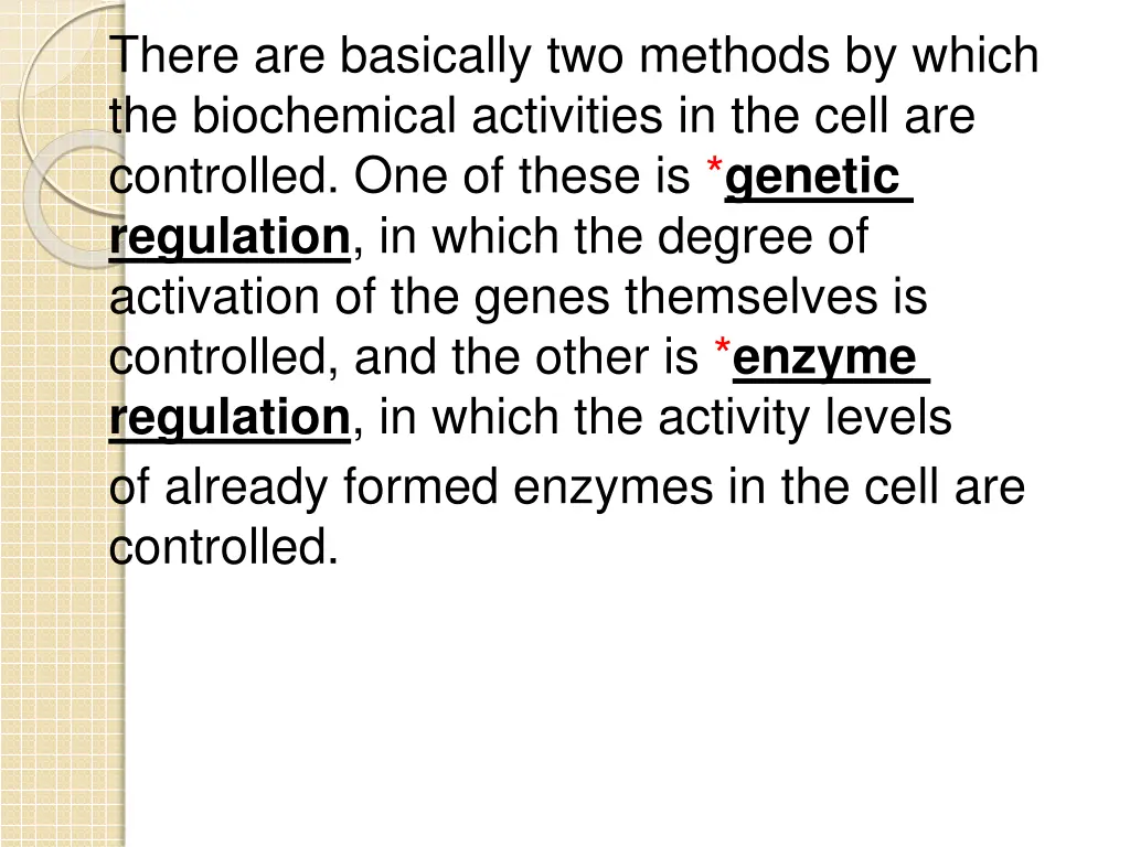 there are basically two methods by which