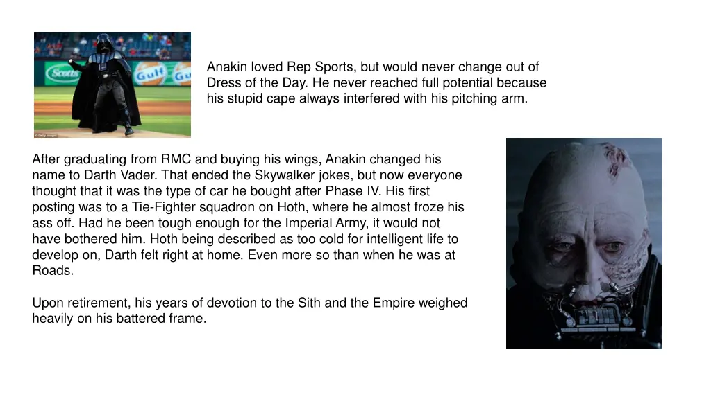 anakin loved rep sports but would never change