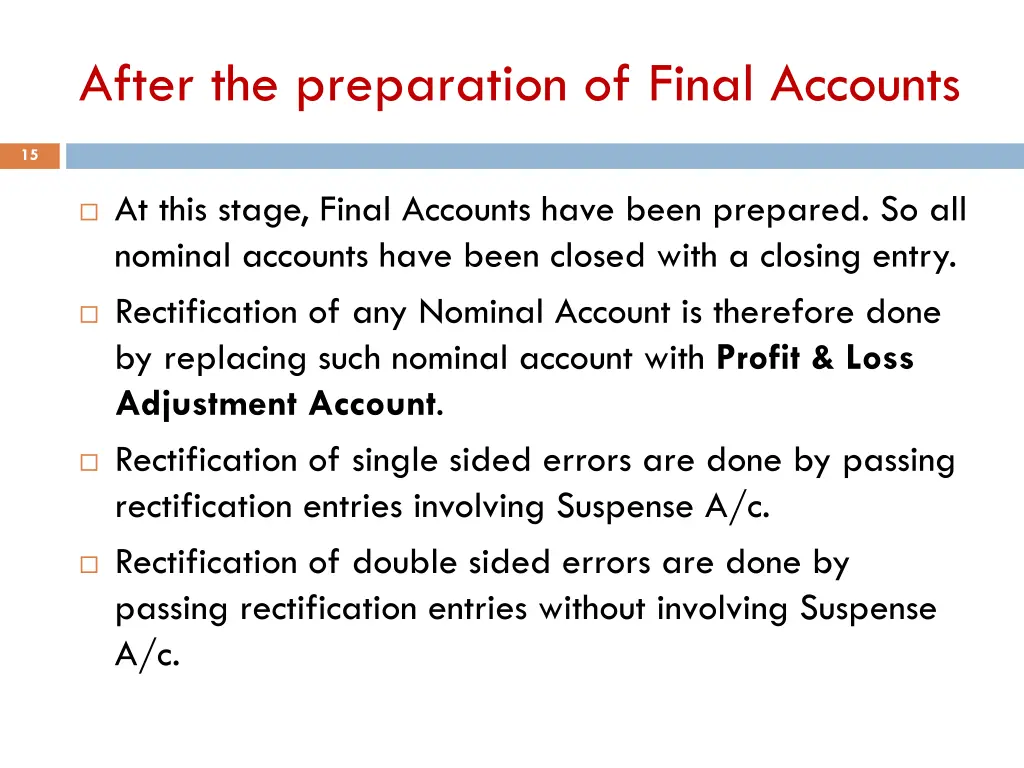 after the preparation of final accounts