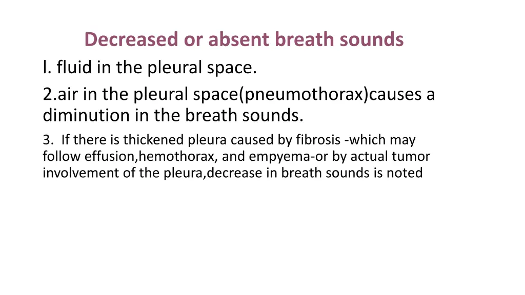 decreased or absent breath sounds l fluid