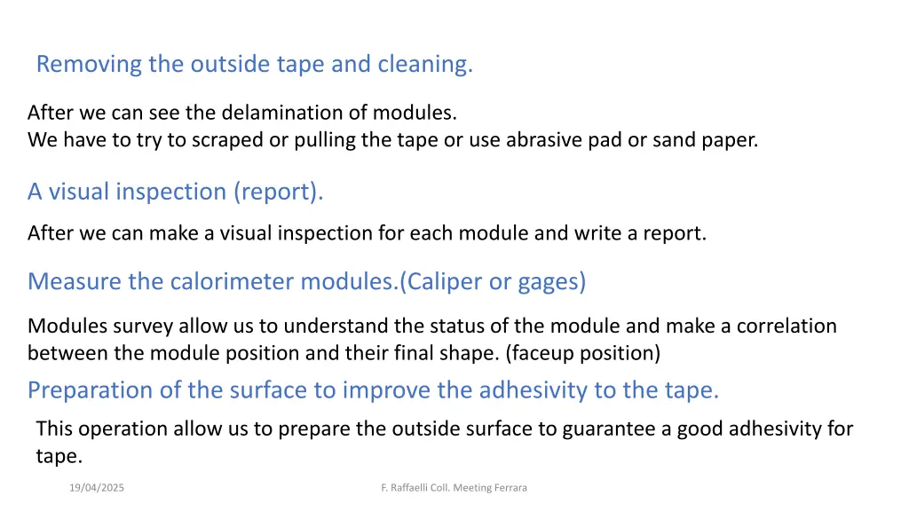 removing the outside tape and cleaning