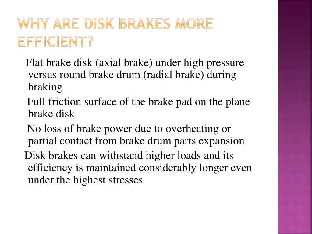why are disk brakes more efficient