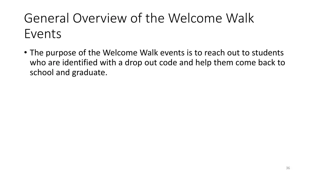 general overview of the welcome walk events